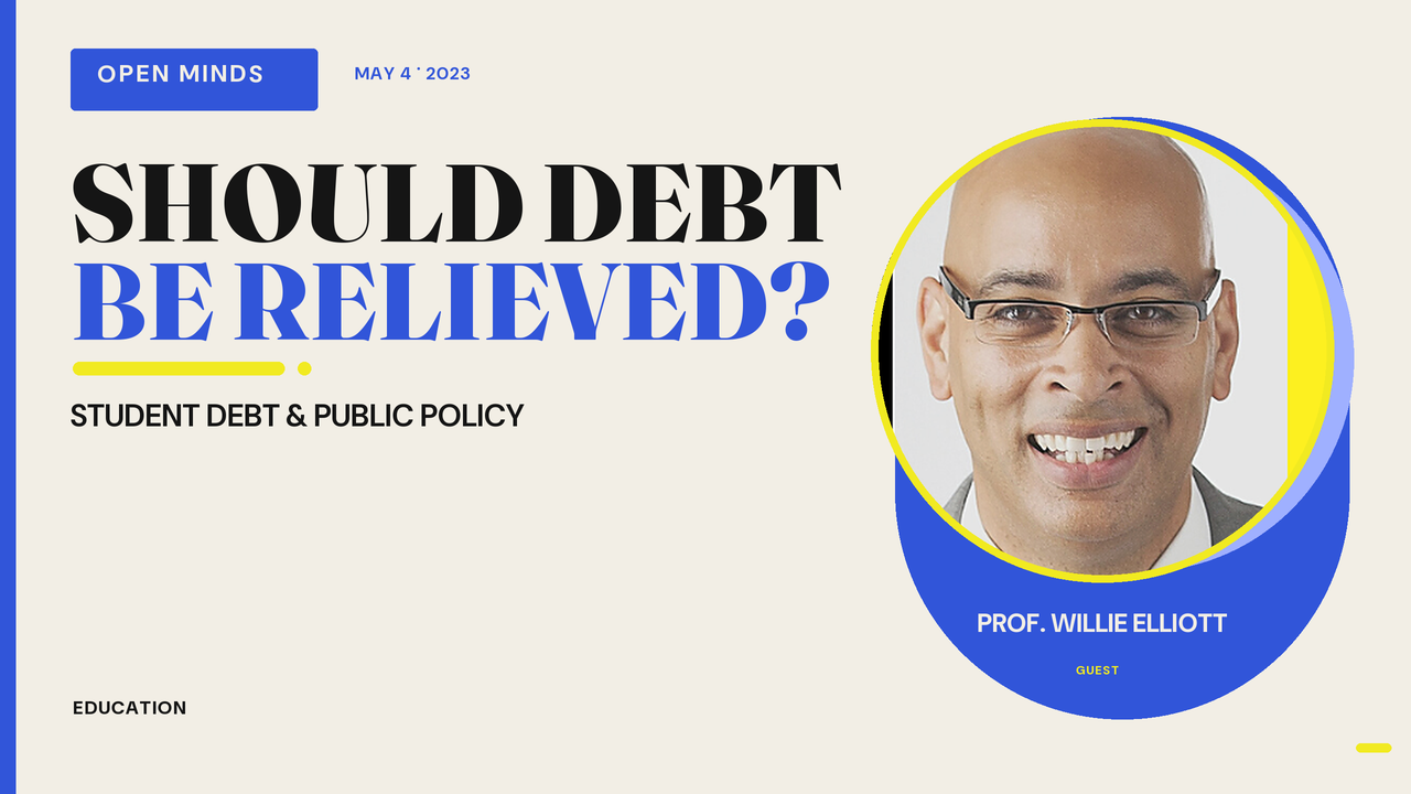 Episode artwork for “Is Student Debt Relief the Best Policy Decision? – Willie Elliott, University of Michigan”