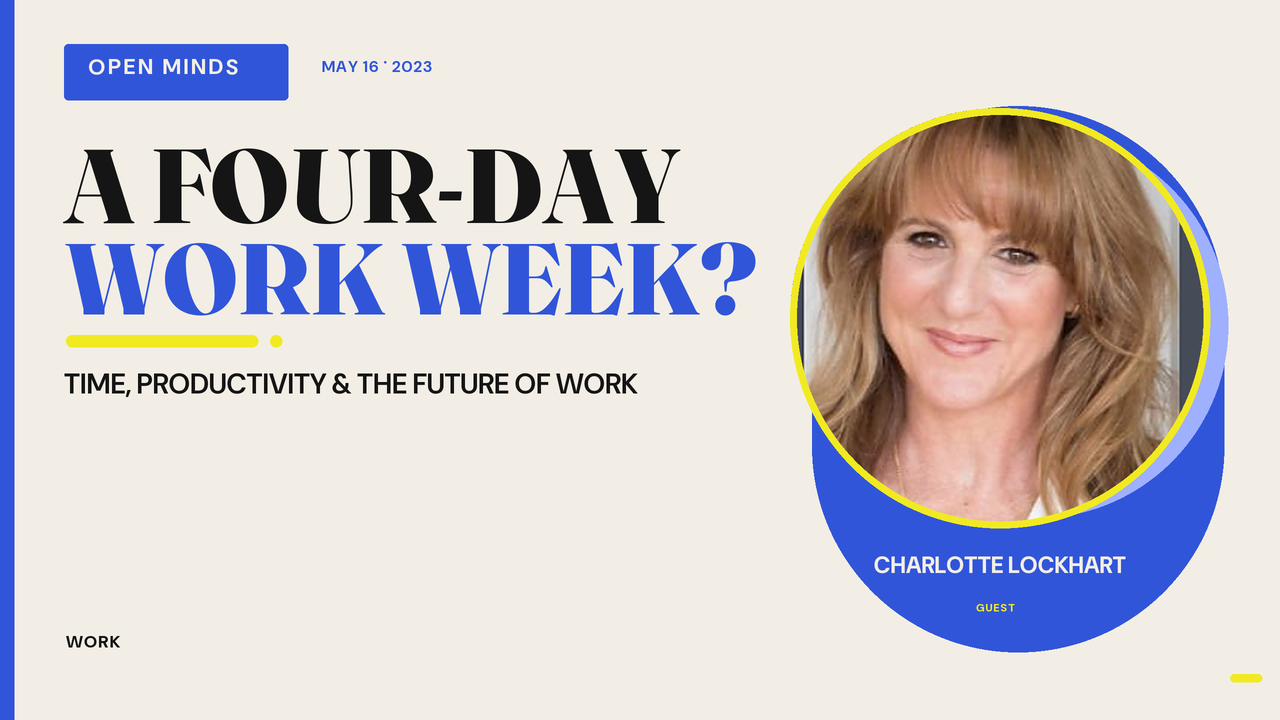 Episode artwork for “Is a 4-day Work Week in our Future? Charlotte Lockhart”