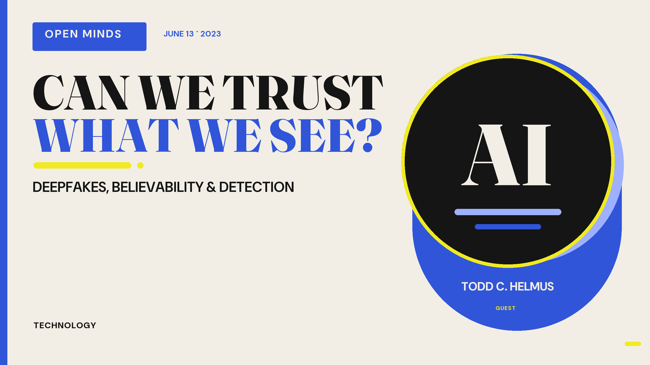 Episode artwork for “Deepfakes: Believability, Vulnerability, Detection with Todd C. Helmus”