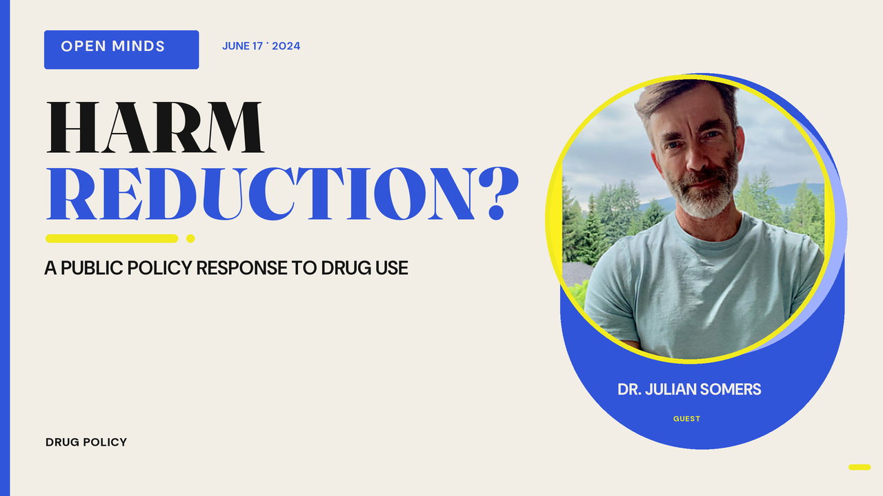Episode artwork for “Dr. Julian Somers – Harm Reduction as a Public Policy Response?”