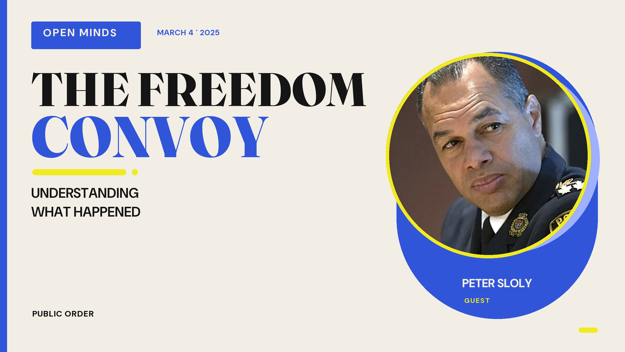 Episode artwork for “Understanding the Freedom Convoy with former Chief Peter Sloly”
