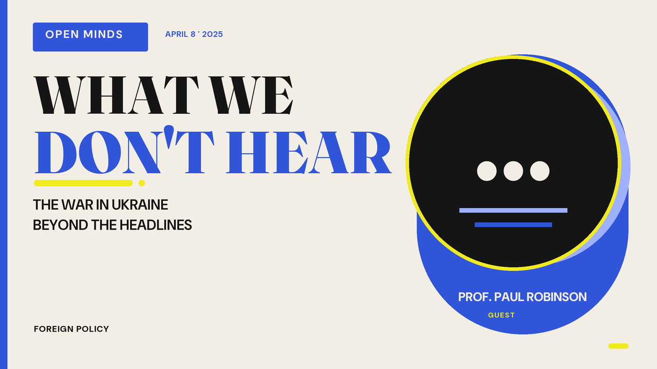 Episode artwork for “The War in Ukraine: What We Don’t Hear”