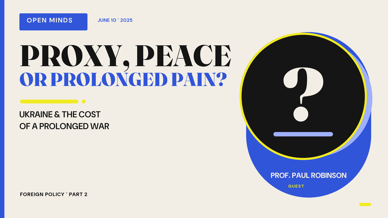 Episode artwork for “Professor Paul Robinson (pt 2) – Proxy, Peace, or Prolonged Pain?”