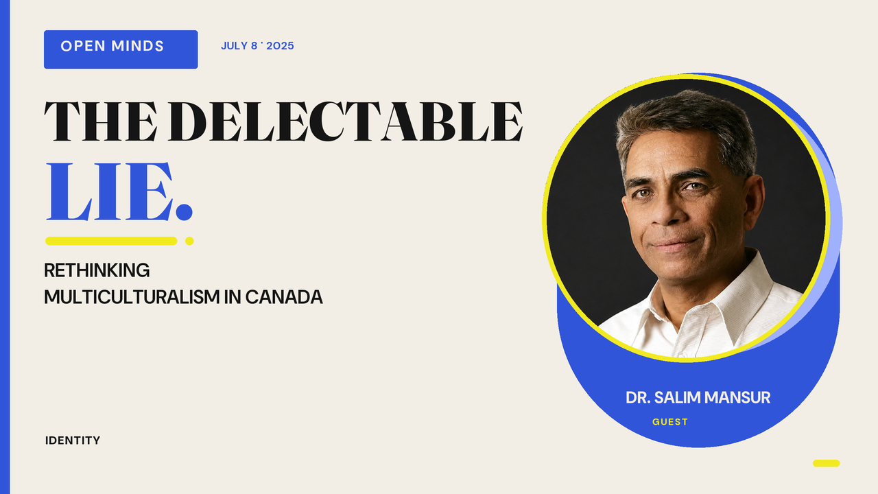Episode artwork for “The Delectable Lie: Rethinking Multiculturalism in Canada”